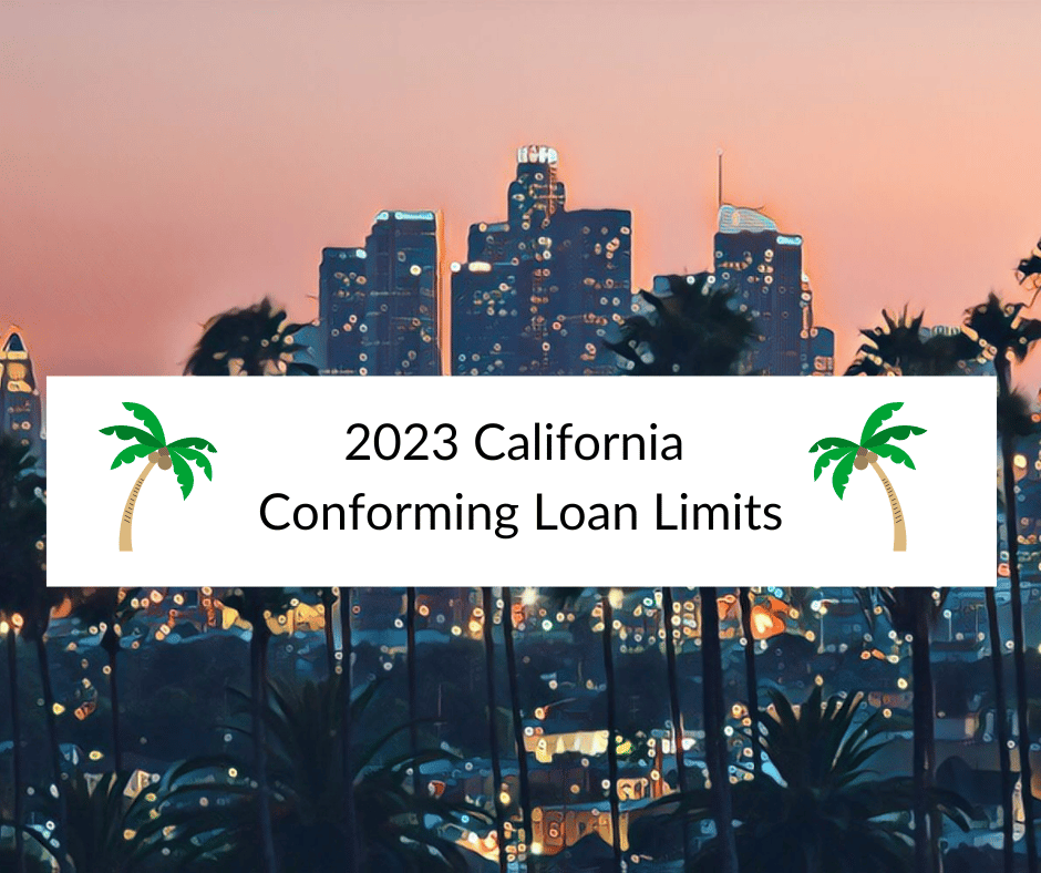 2023 California Conforming Loan Limits