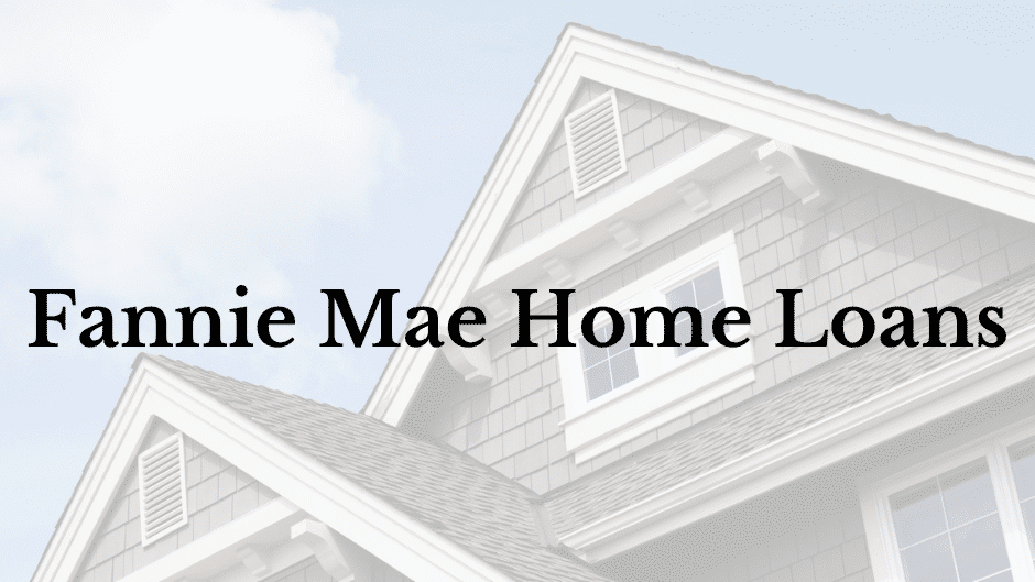 Fannie Mae Home Loans